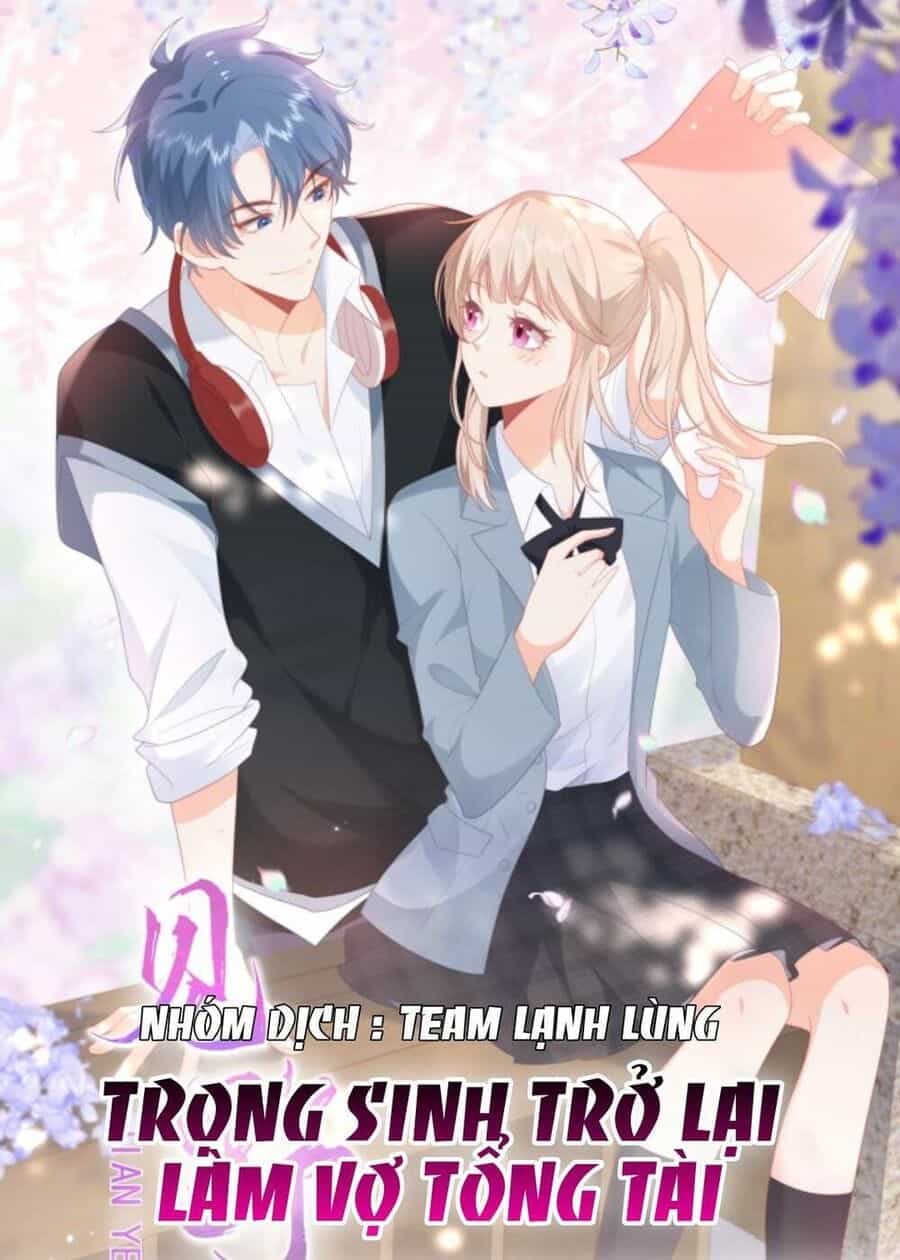Trọng Sinh Trở Lại Làm Vợ Tổng Tài - Chương 16 - ảnh 3