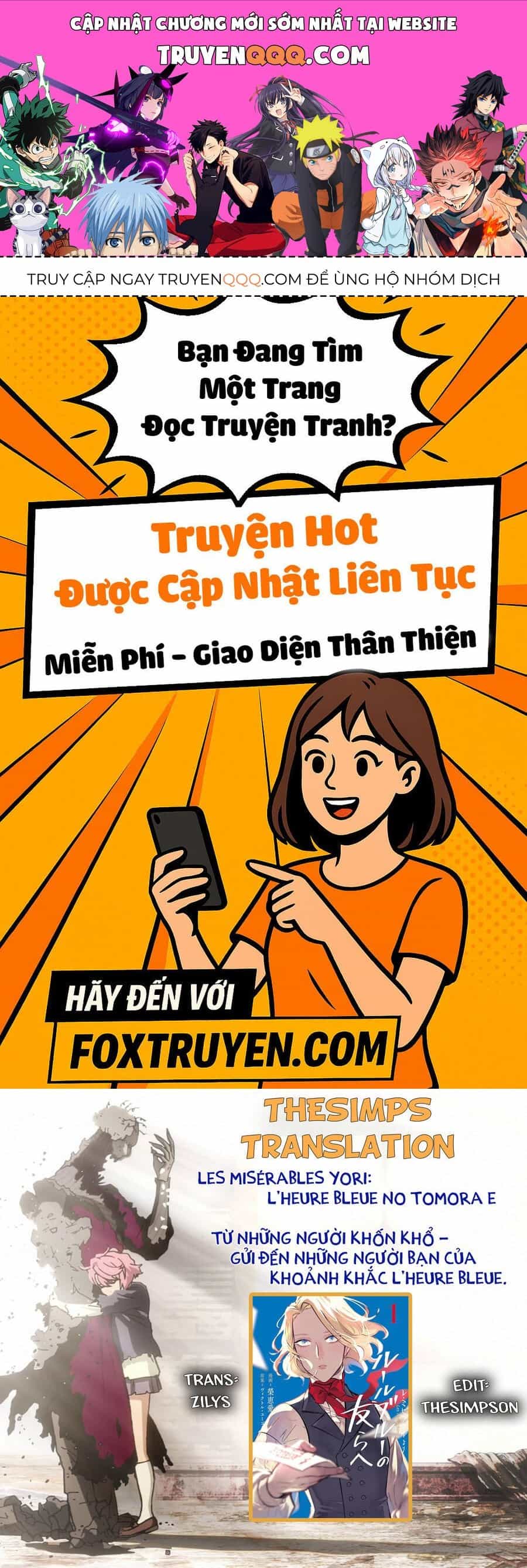 Từ Những Người Khốn Khổ - Gửi Đến Những Người Bạn Của Khoảnh Khắc L'heure Bleue. - Chương 4 - ảnh 1