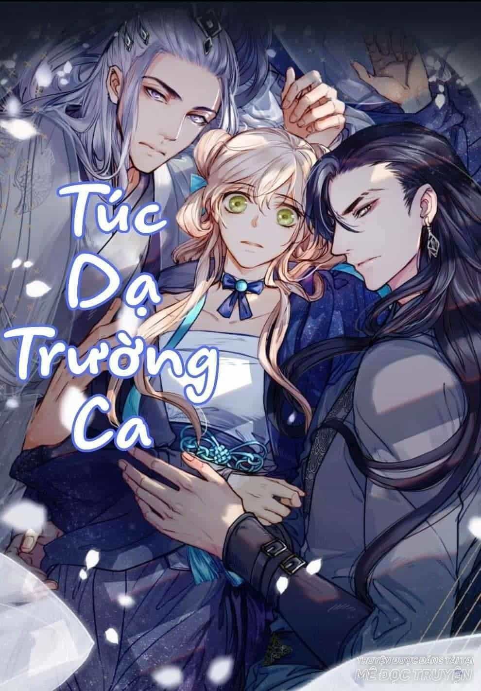 Túc Dạ Trường Ca - Chương 0 - ảnh 1