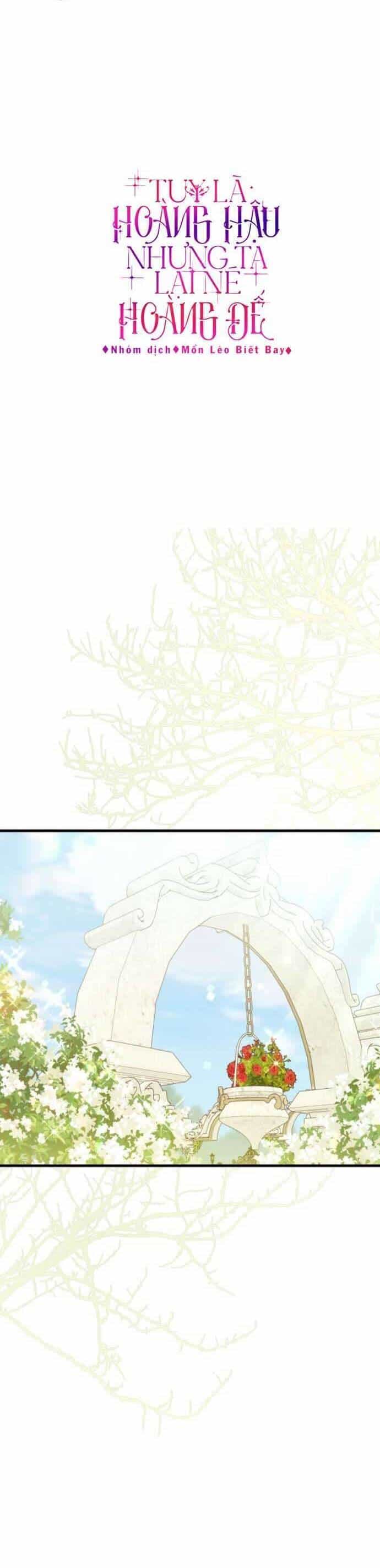 Tuy Là Hoàng Hậu, Nhưng Tôi Muốn Né Hoàng Đế - Chương 59 - ảnh 22