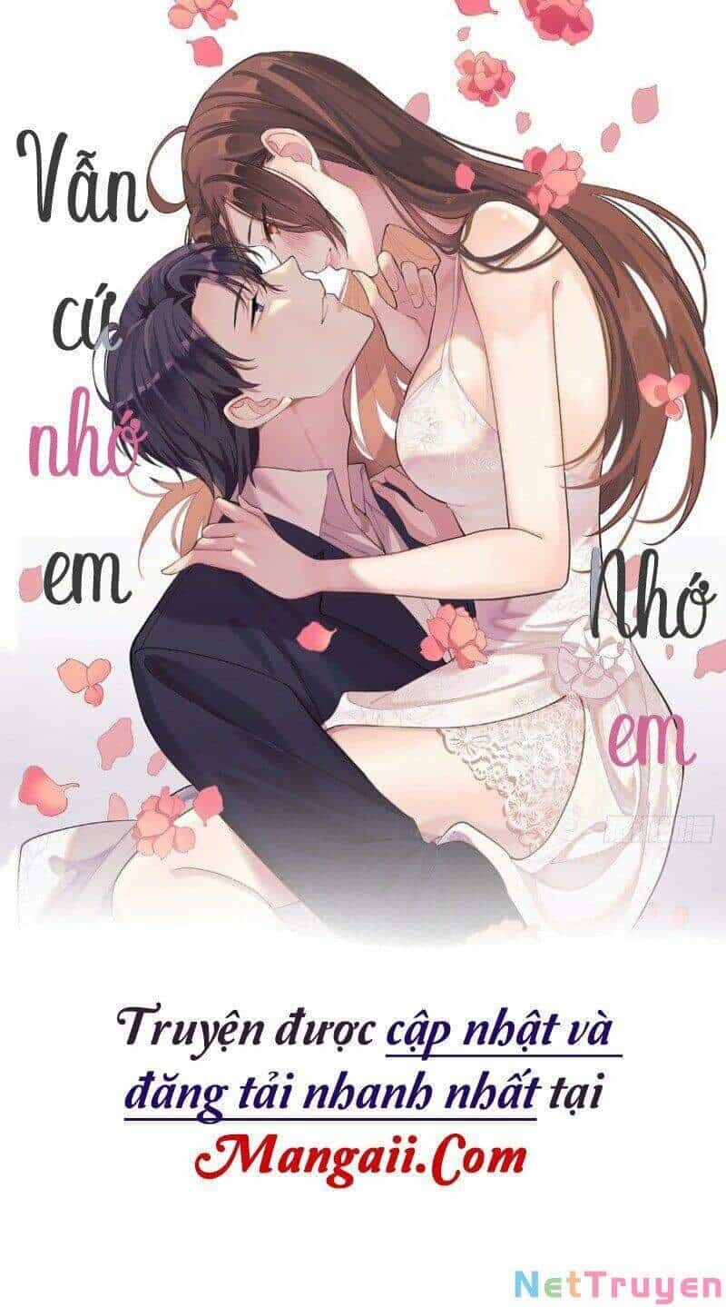 Vẫn Cứ Nhớ Em, Nhớ Em - Chương 58 - ảnh 1