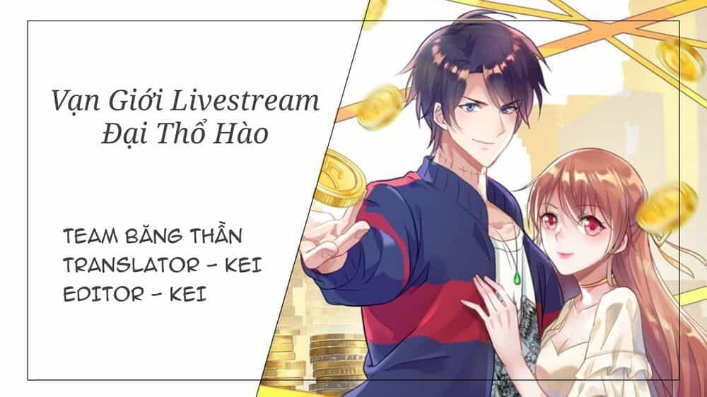 Vạn Giới Livestream Đại Thổ Hào - Chương 3 - ảnh 1