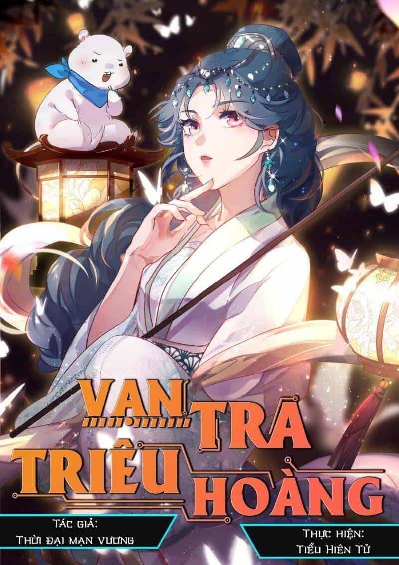 Vạn Tra Triêu Hoàng - Chương 264 - ảnh 2