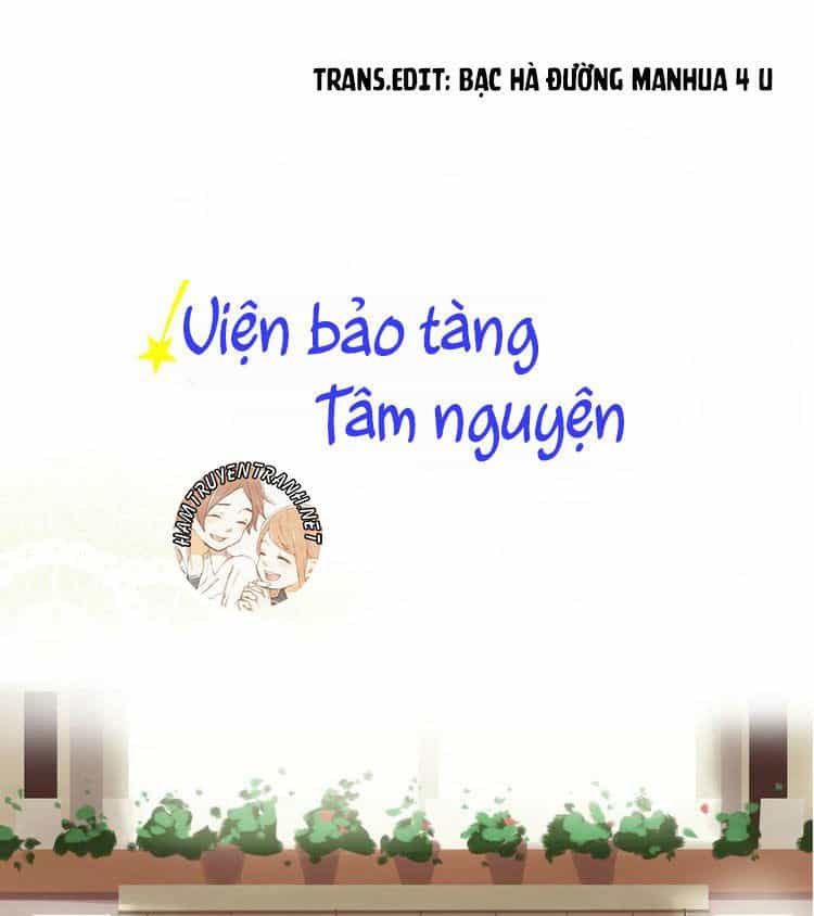 Viện Bảo Tàng Tâm Nguyện - Chương 18.1 - ảnh 2