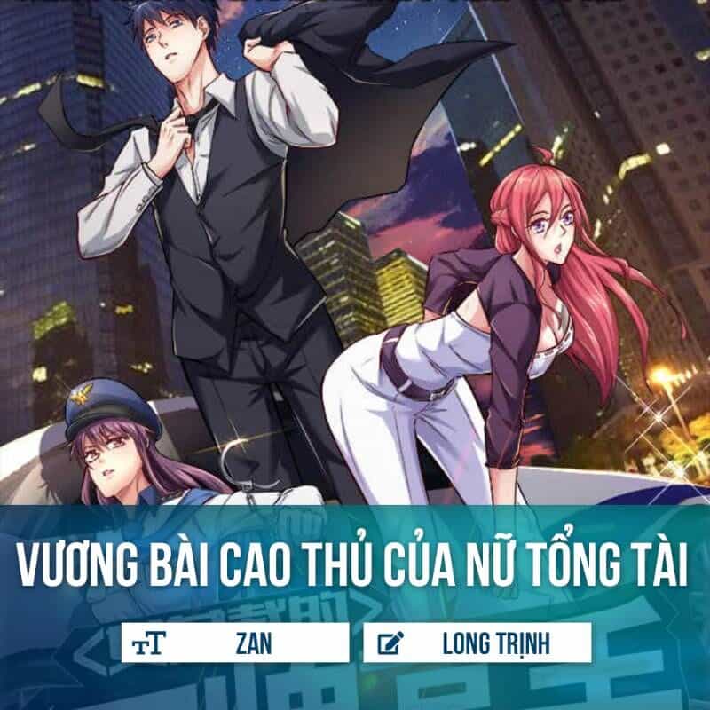 Vương Bài Cao Thủ Của Nữ Tổng Tài - Chương 3 - ảnh 1