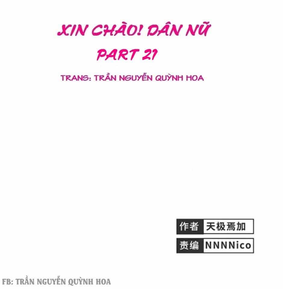 Xin Chào! Dân Nữ - Chương 21 - ảnh 1