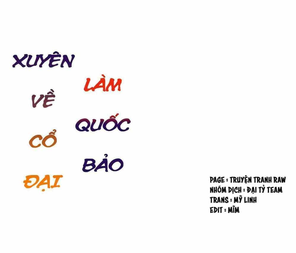 Xuyên Về Cổ Đại Làm Quốc Bảo - Chương 3 - ảnh 2