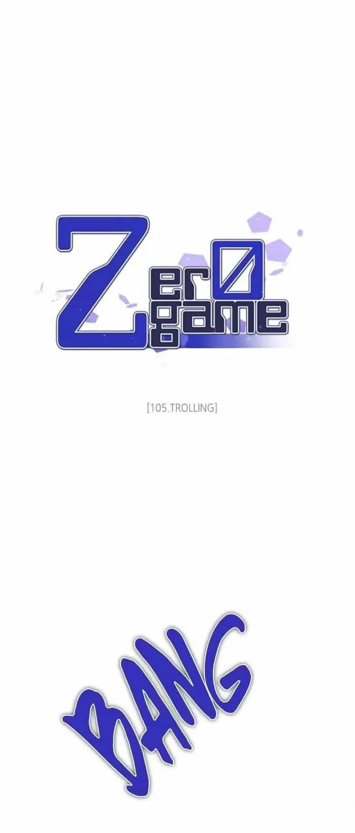 Zero Game - Chương 105 - ảnh 18