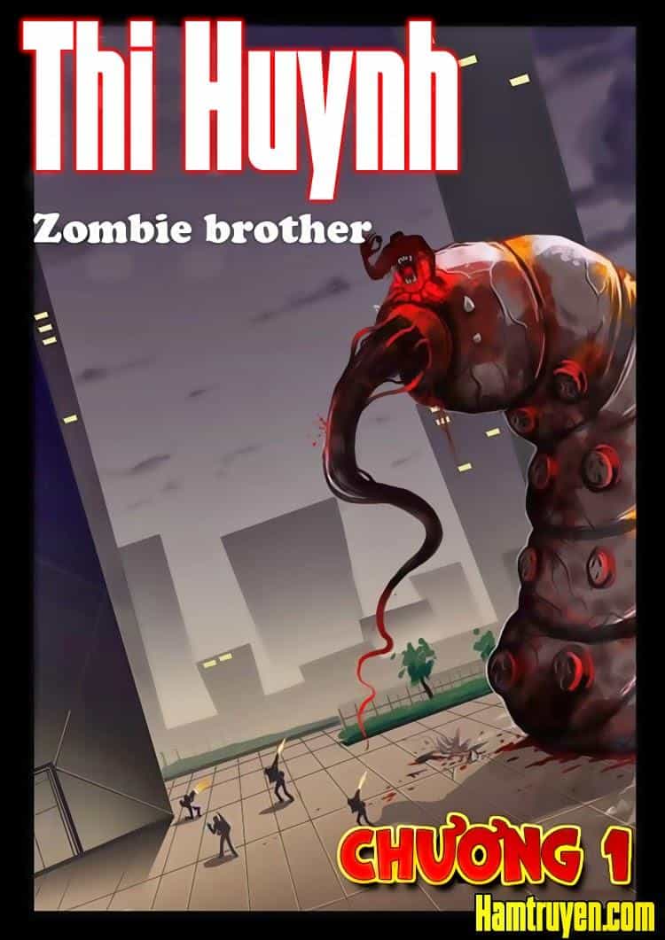 Zombie Brother - Chương 1 - ảnh 3