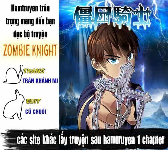 Zombie Knight - Chương 15 - ảnh 2
